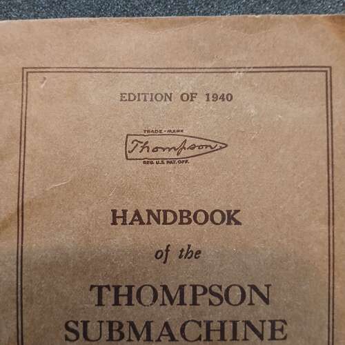 Handbook of the Thompson Submachine Gun 1940 edition